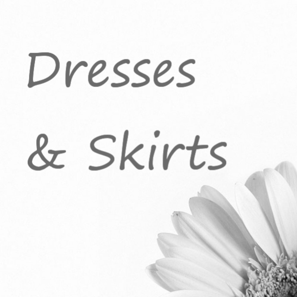 Dresses & Skirts